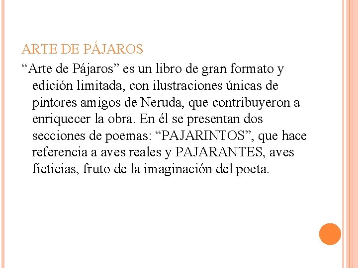 ARTE DE PÁJAROS “Arte de Pájaros” es un libro de gran formato y edición