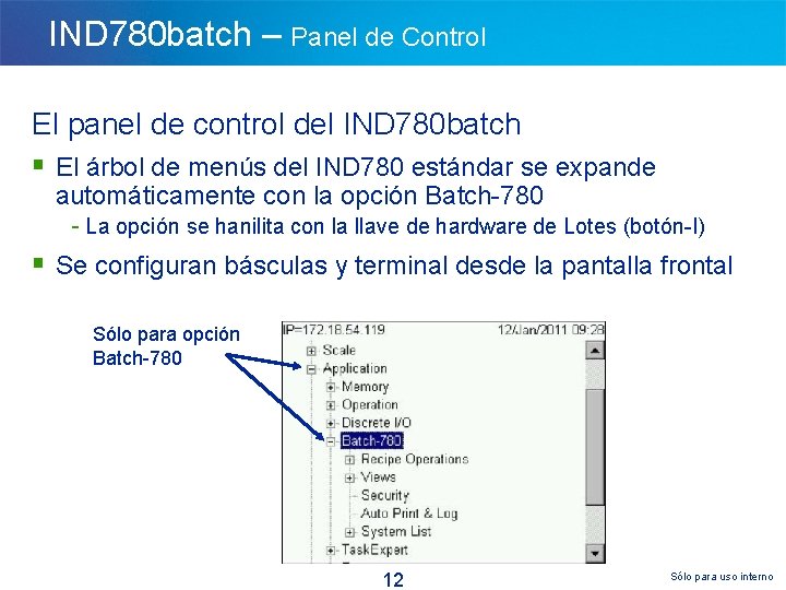 IND 780 batch – Panel de Control El panel de control del IND 780
