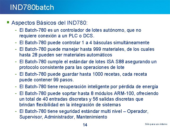 IND 780 batch § Aspectos Básicos del IND 780: - El Batch-780 es un