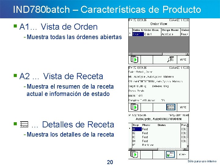 IND 780 batch – Características de Producto § A 1… Vista de Orden -