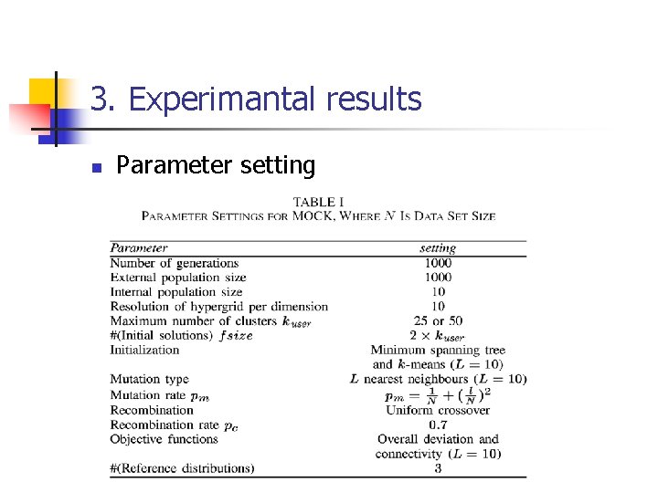 3. Experimantal results n Parameter setting 