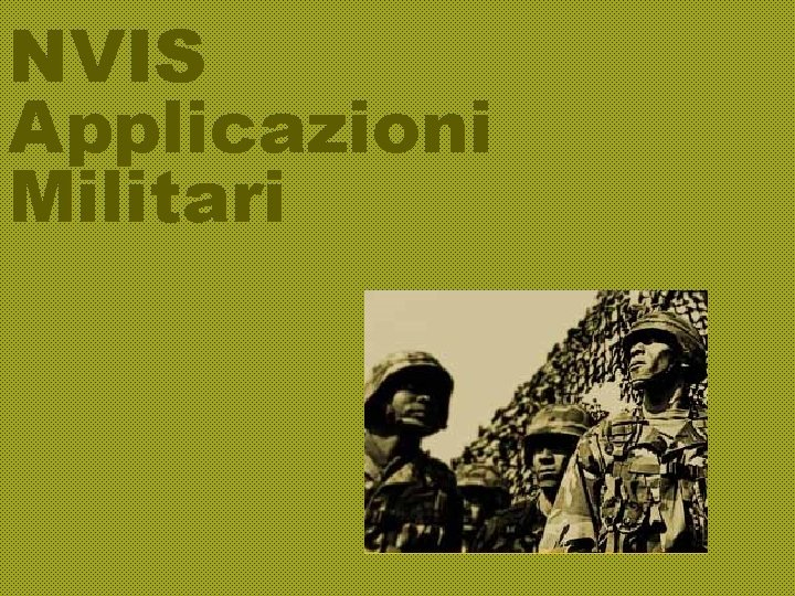 NVIS Applicazioni Militari 