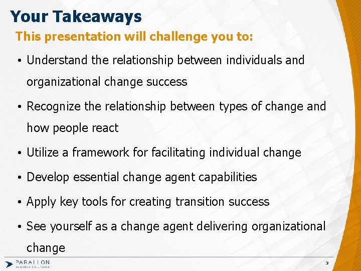Your Takeaways This presentation will challenge you to: • Understand the relationship between individuals