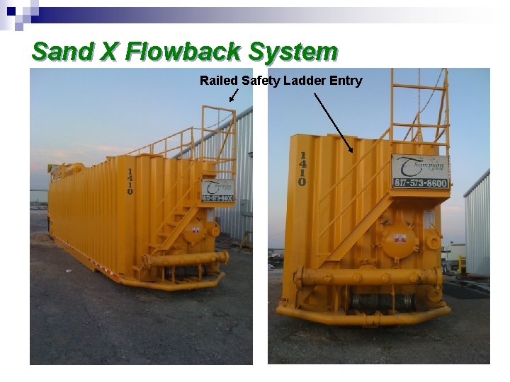 Sand X Flowback System Railed Safety Ladder Entry 