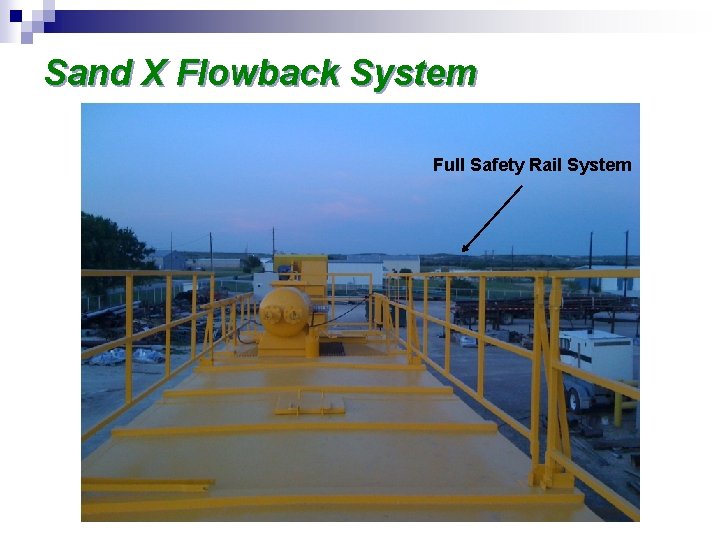 Sand X Flowback System Full Safety Rail System 