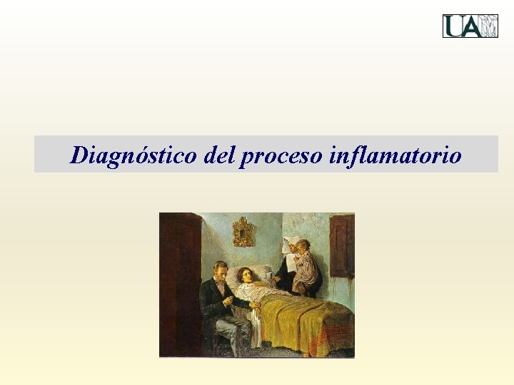 Diagnóstico del proceso inflamatorio 