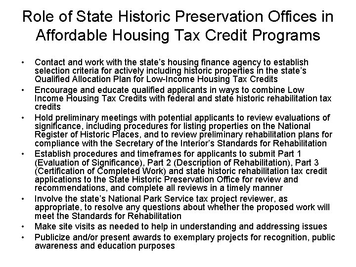 Role of State Historic Preservation Offices in Affordable Housing Tax Credit Programs • •