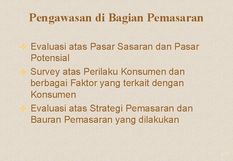 Pengawasan di Bagian Pemasaran v Evaluasi atas Pasar Sasaran dan Pasar Potensial v Survey