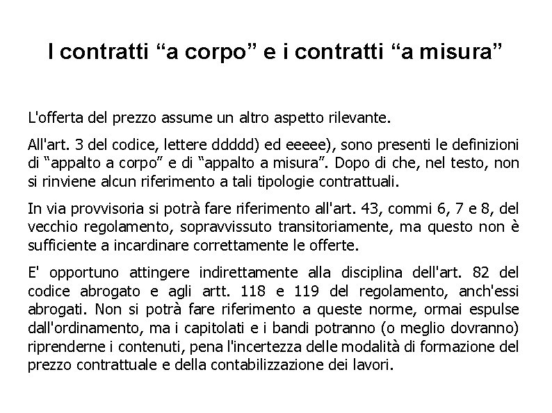 I contratti “a corpo” e i contratti “a misura” L'offerta del prezzo assume un