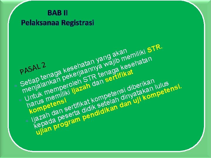 BAB II Pelaksanaa Registrasi . R T n iliki S a k a m