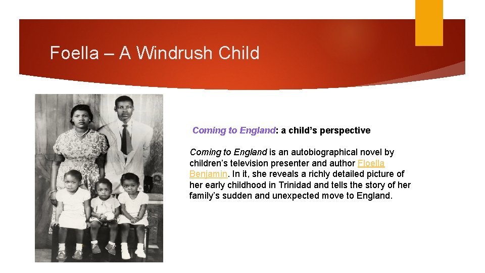 Foella – A Windrush Child Coming to England: a child’s perspective Coming to England