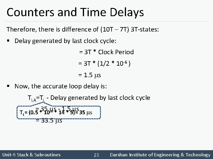 Counters and Time Delays Therefore, there is difference of (10 T – 7 T)