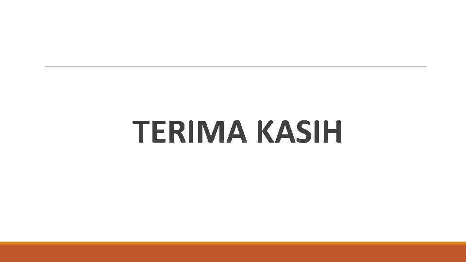 TERIMA KASIH 