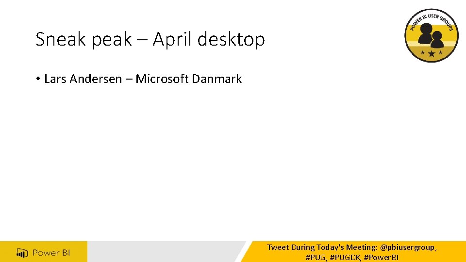 Sneak peak – April desktop • Lars Andersen – Microsoft Danmark Tweet During Today's