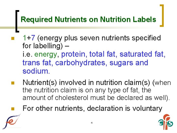 Required Nutrients on Nutrition Labels n 1+7 (energy plus seven nutrients specified for labelling)