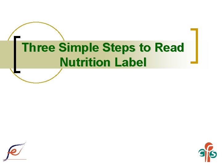 Three Simple Steps to Read Nutrition Label 