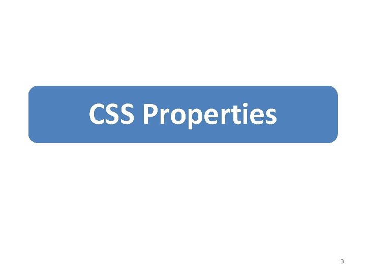 CSS Properties 3 