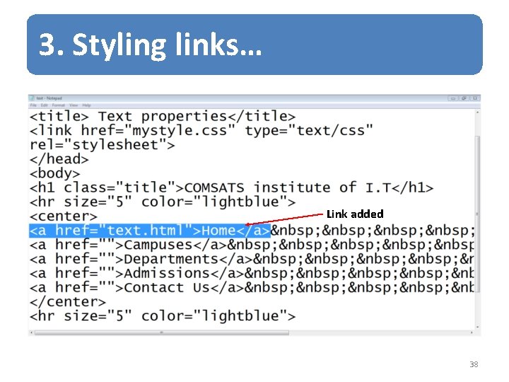 3. Styling links… Link added 38 