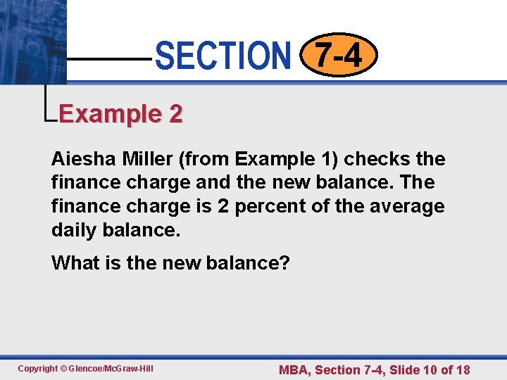 SECTION 7 -4 • • • Click to edit 2 Master text styles Example