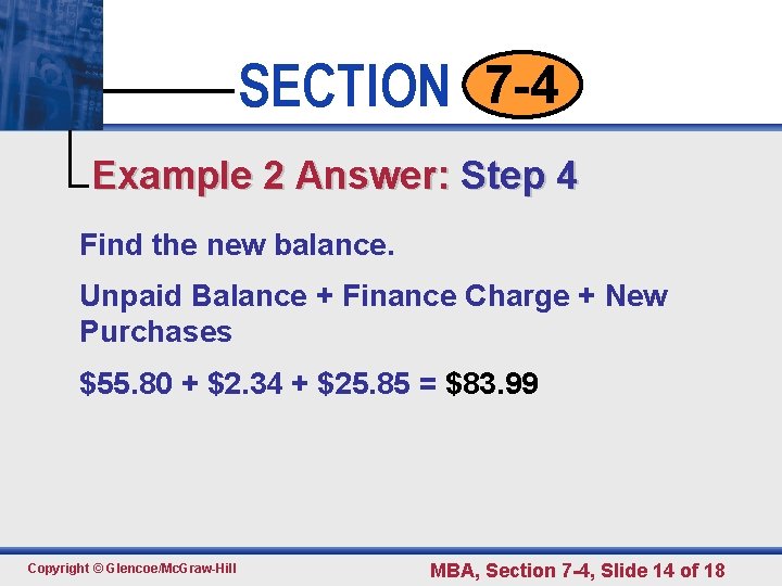 SECTION 7 -4 • • • Click to edit 2 Master text styles Example