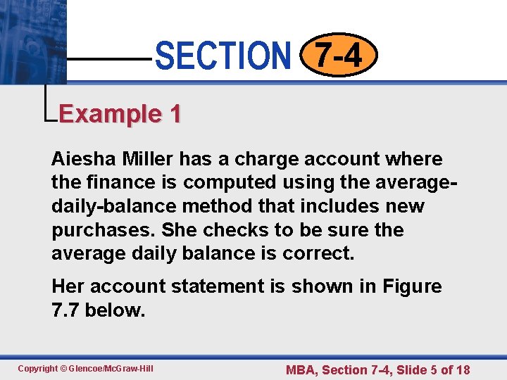 SECTION 7 -4 • • • Click to edit 1 Master text styles Example