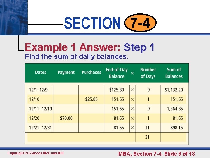 SECTION 7 -4 • • • Click to edit 1 Master text styles Example