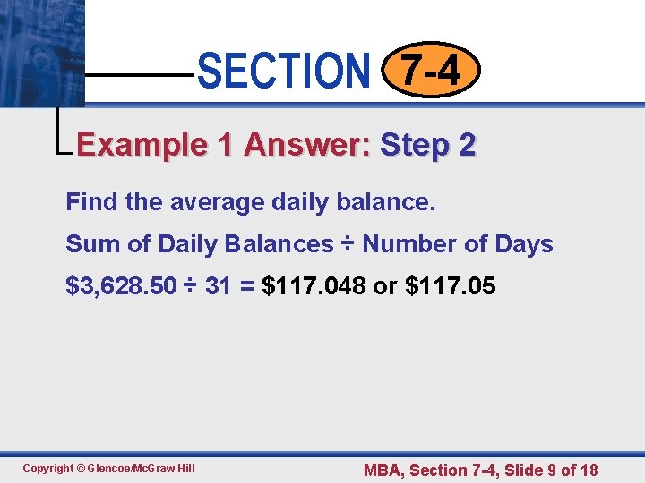 SECTION 7 -4 • • • Click to edit 1 Master text styles Example