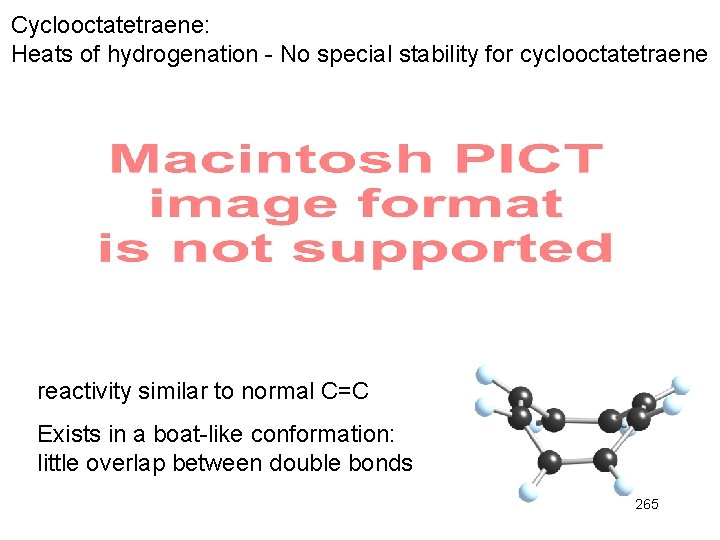 Cyclooctatetraene: Heats of hydrogenation - No special stability for cyclooctatetraene reactivity similar to normal