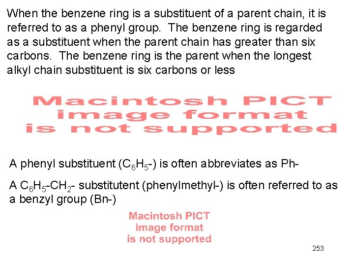 When the benzene ring is a substituent of a parent chain, it is referred