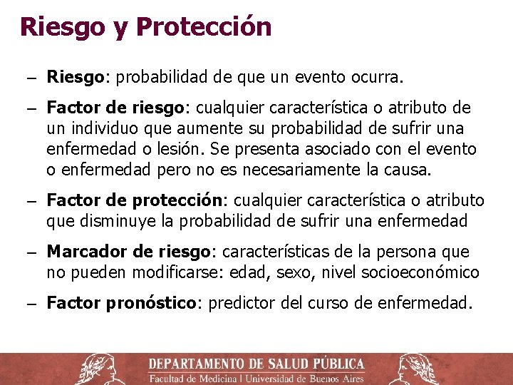 Riesgo y Protección ‒ Riesgo: probabilidad de que un evento ocurra. ‒ Factor de