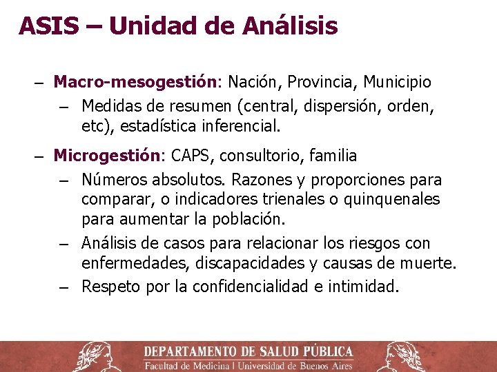 ASIS – Unidad de Análisis ‒ Macro-mesogestión: Nación, Provincia, Municipio ‒ Medidas de resumen