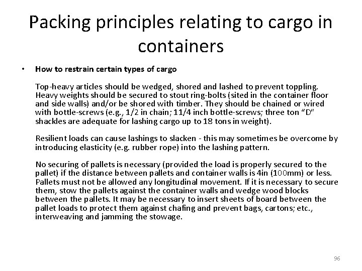 Packing principles relating to cargo in containers • How to restrain certain types of