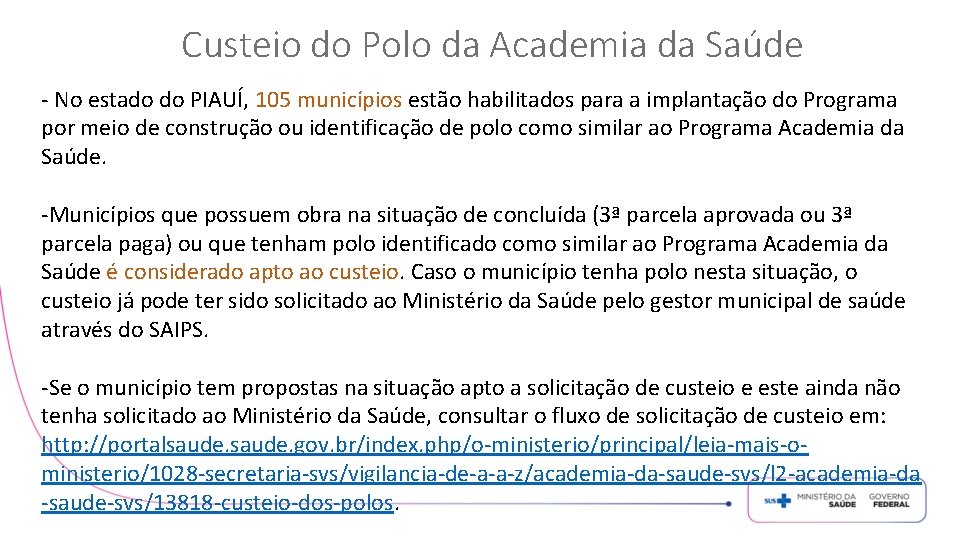 Custeio do Polo da Academia da Saúde - No estado do PIAUÍ, 105 municípios