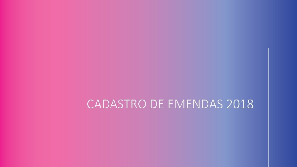 CADASTRO DE EMENDAS 2018 