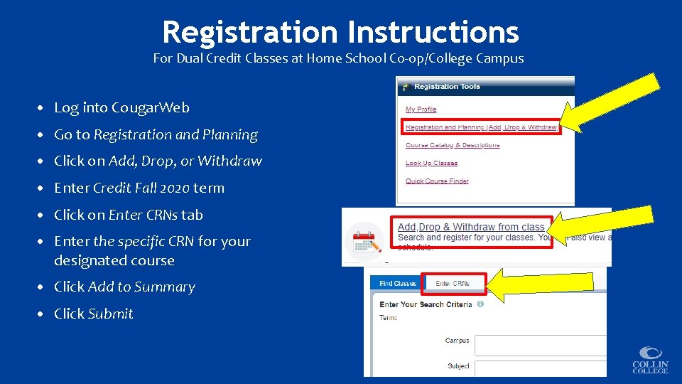 Registration Instructions For Dual Credit Classes at Home School Co-op/College Campus • Log into