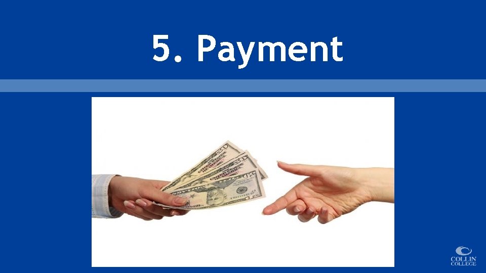 5. Payment 