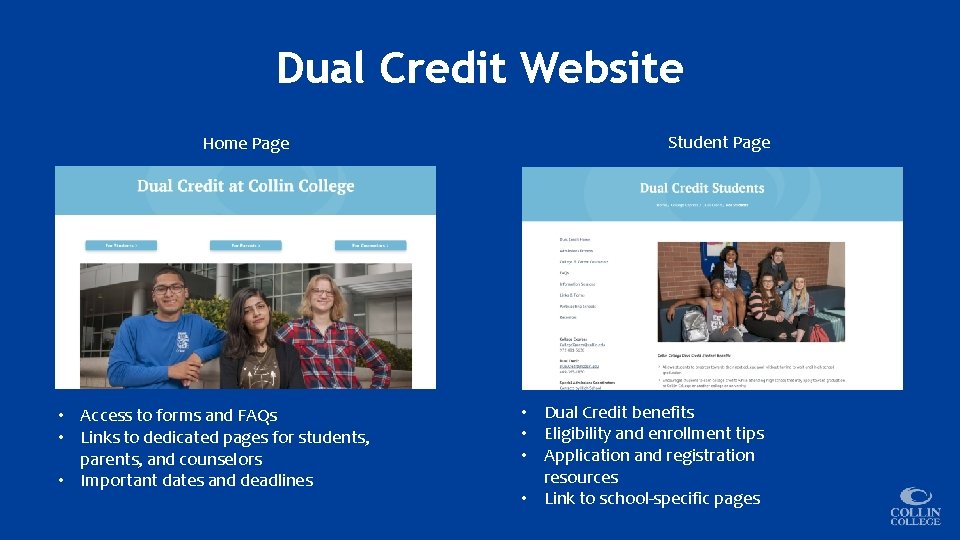 Dual Credit Website Home Page • Access to forms and FAQs • Links to