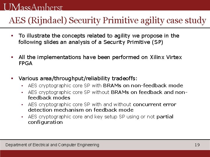 AES (Rijndael) Security Primitive agility case study § To illustrate the concepts related to