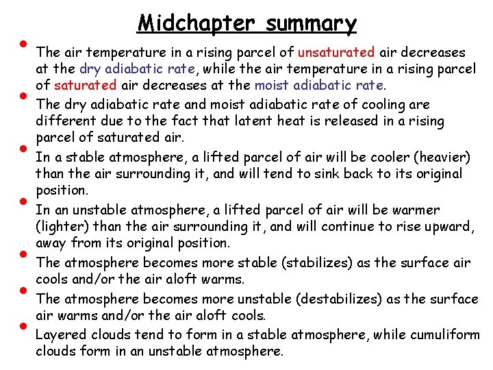  • • Midchapter summary The air temperature in a rising parcel of unsaturated