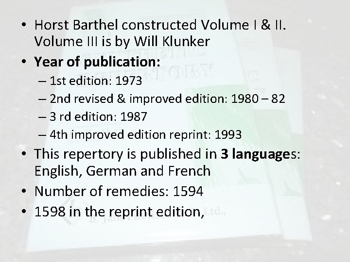  • Horst Barthel constructed Volume I & II. Volume III is by Will