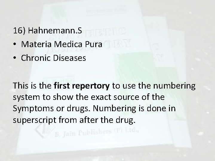 16) Hahnemann. S • Materia Medica Pura • Chronic Diseases This is the first 16) Hahnemann. S • Materia Medica Pura • Chronic Diseases This is the first