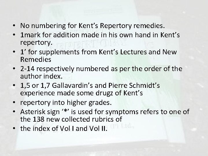  • No numbering for Kent’s Repertory remedies. • 1 mark for addition made