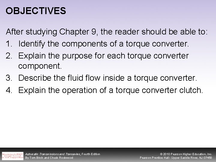 OBJECTIVES After studying Chapter 9, the reader should be able to: 1. Identify the