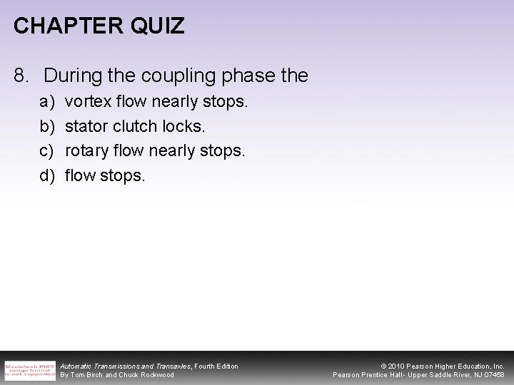 CHAPTER QUIZ 8. During the coupling phase the a) b) c) d) vortex flow