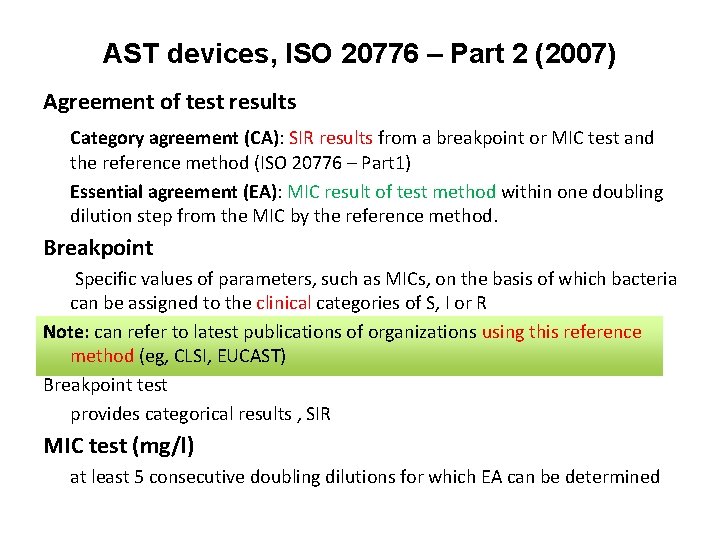 AST devices, ISO 20776 – Part 2 (2007) Agreement of test results Category agreement