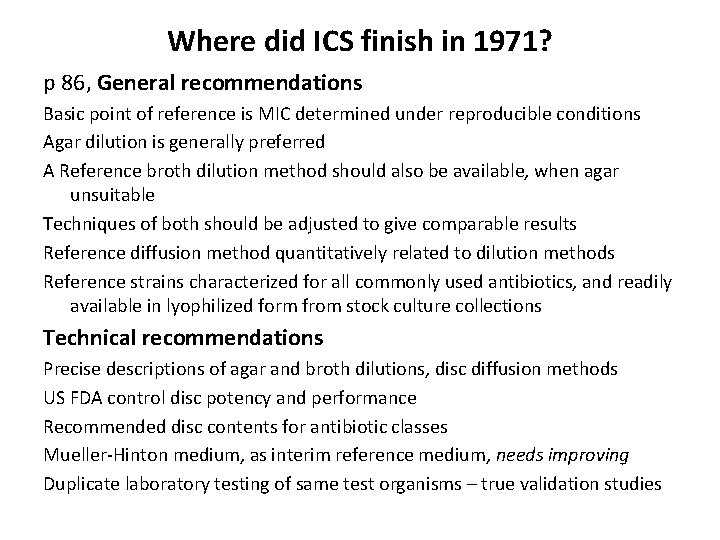 Where did ICS finish in 1971? p 86, General recommendations Basic point of reference