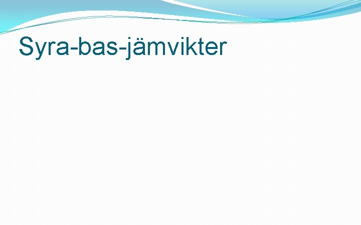 Syra-bas-jämvikter 