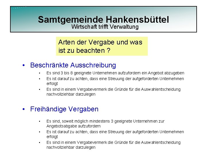 Samtgemeinde Hankensbüttel Wirtschaft trifft Verwaltung Arten der Vergabe und was ist zu beachten ?