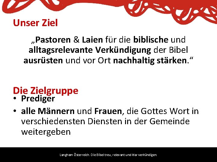 Unser Ziel „Pastoren & Laien für die biblische und alltagsrelevante Verkündigung der Bibel ausrüsten