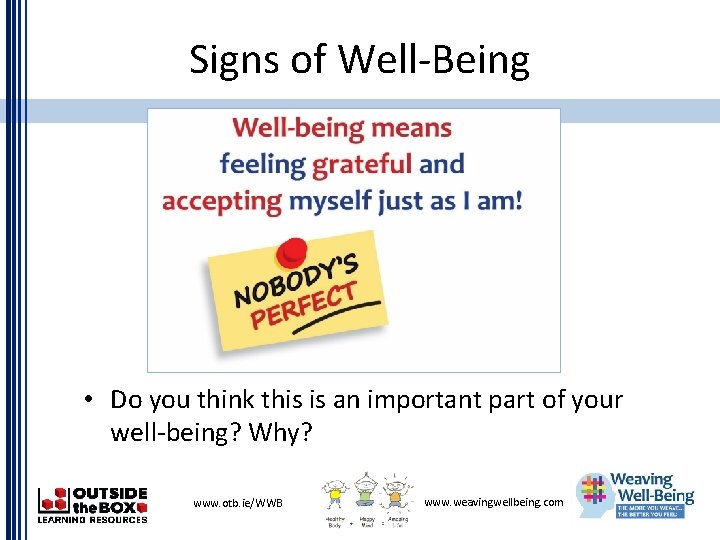 Signs of Well-Being • Do you think this is an important part of your